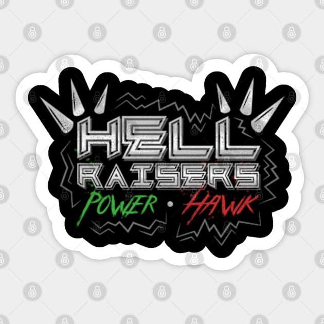 The Hell Raisers Sticker by deadright